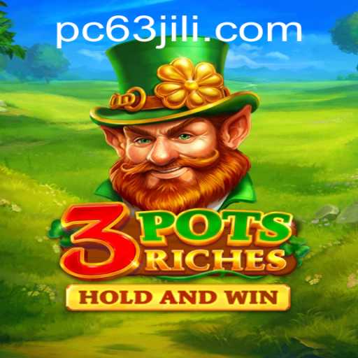Journey into Adventure with 3potsRiches and Discover the Thrill of 63jili