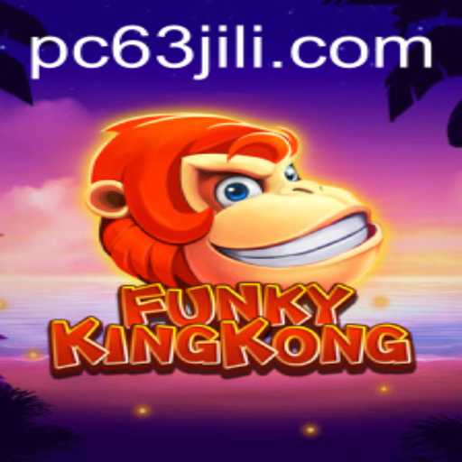 Unveiling FunkyKingKong: The Game That Redefines Adventure with 63jili