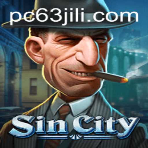 Discover the Thrills of SinCity: Unveiling the Adventure and Strategy of 63jili